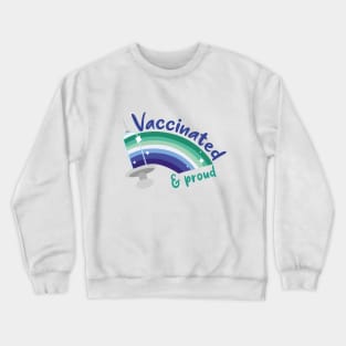 Vaccinated & proud (gay) Crewneck Sweatshirt